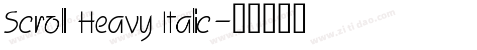 Scroll Heavy Italic字体转换
